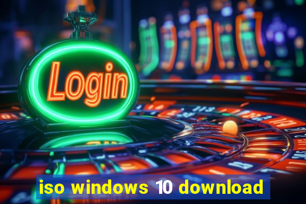 iso windows 10 download